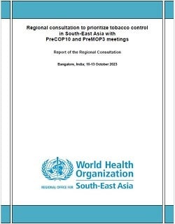 Regional consultation to prioritize tobacco controlin South-East Asia with PreCOP10 and PreMOP3 meetings